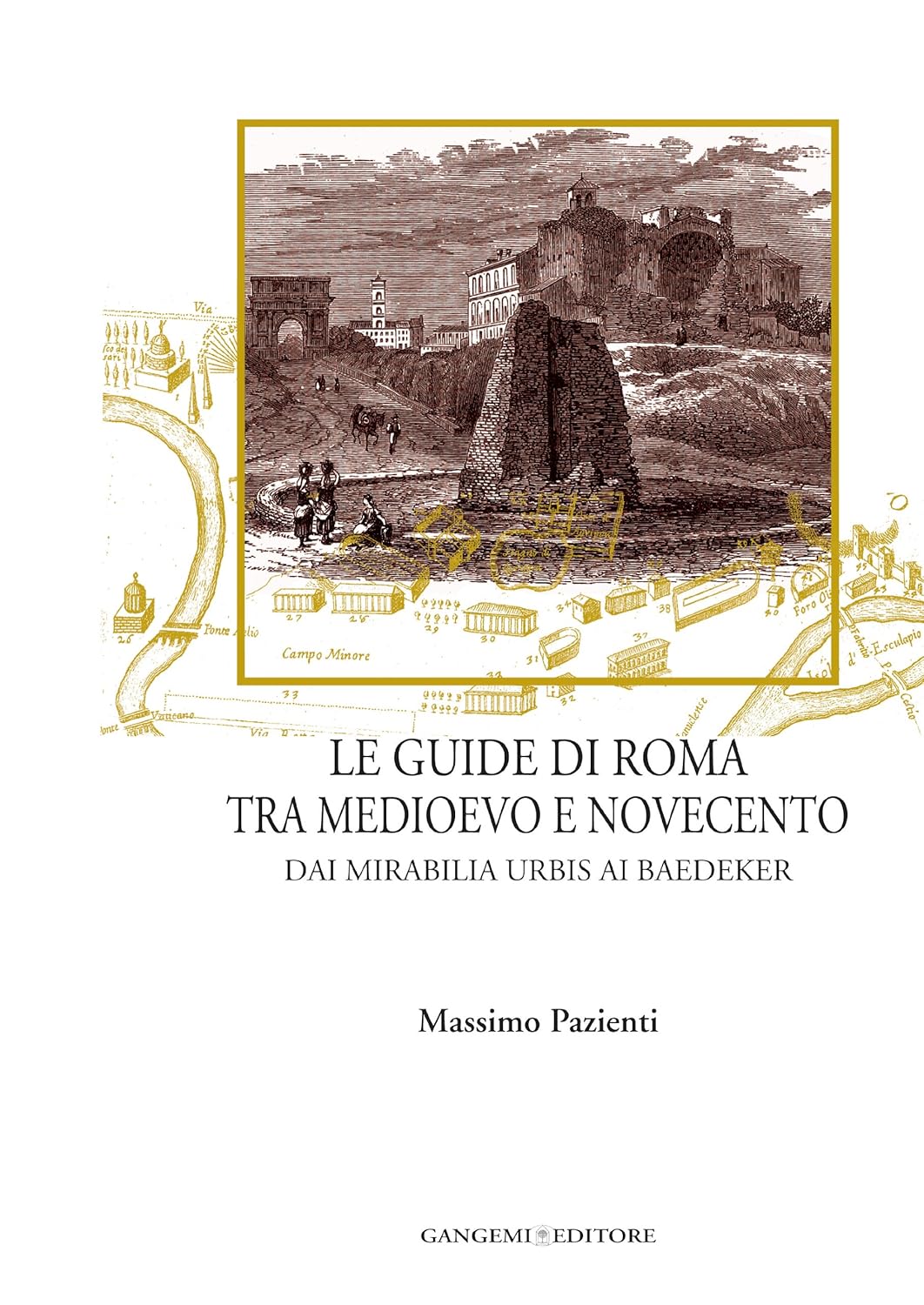 LE GUIDE DI ROMA TRA MEDIOEVO E NOVECENTO