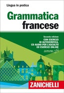 GRAMMATICA FRANCESE Seconda edizione Con esercizi di autoverifica CD audio per l'ascolto ed esercizi online