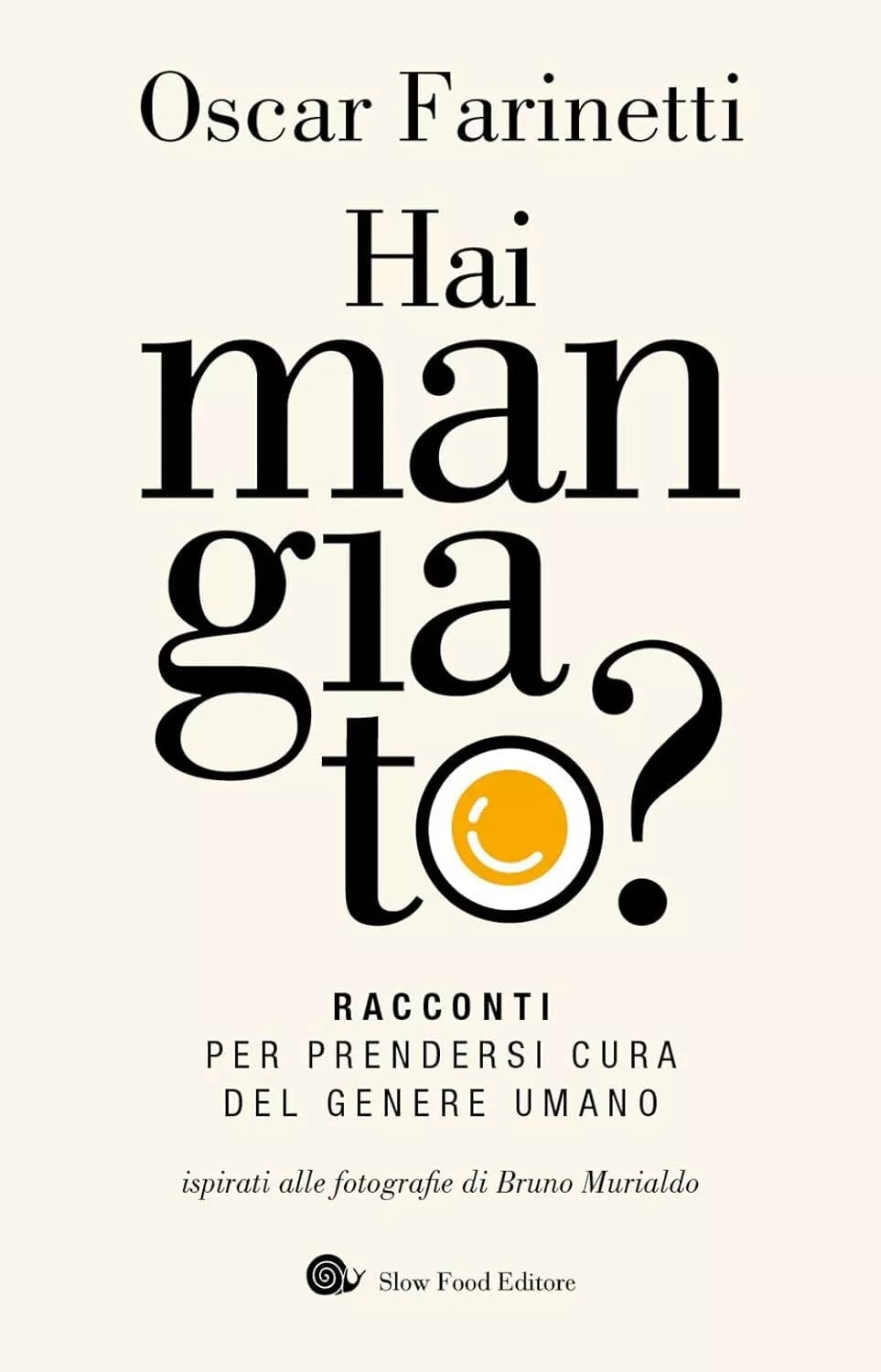 HAI MANGIATO? Racconti per prendersi cura del genere umano