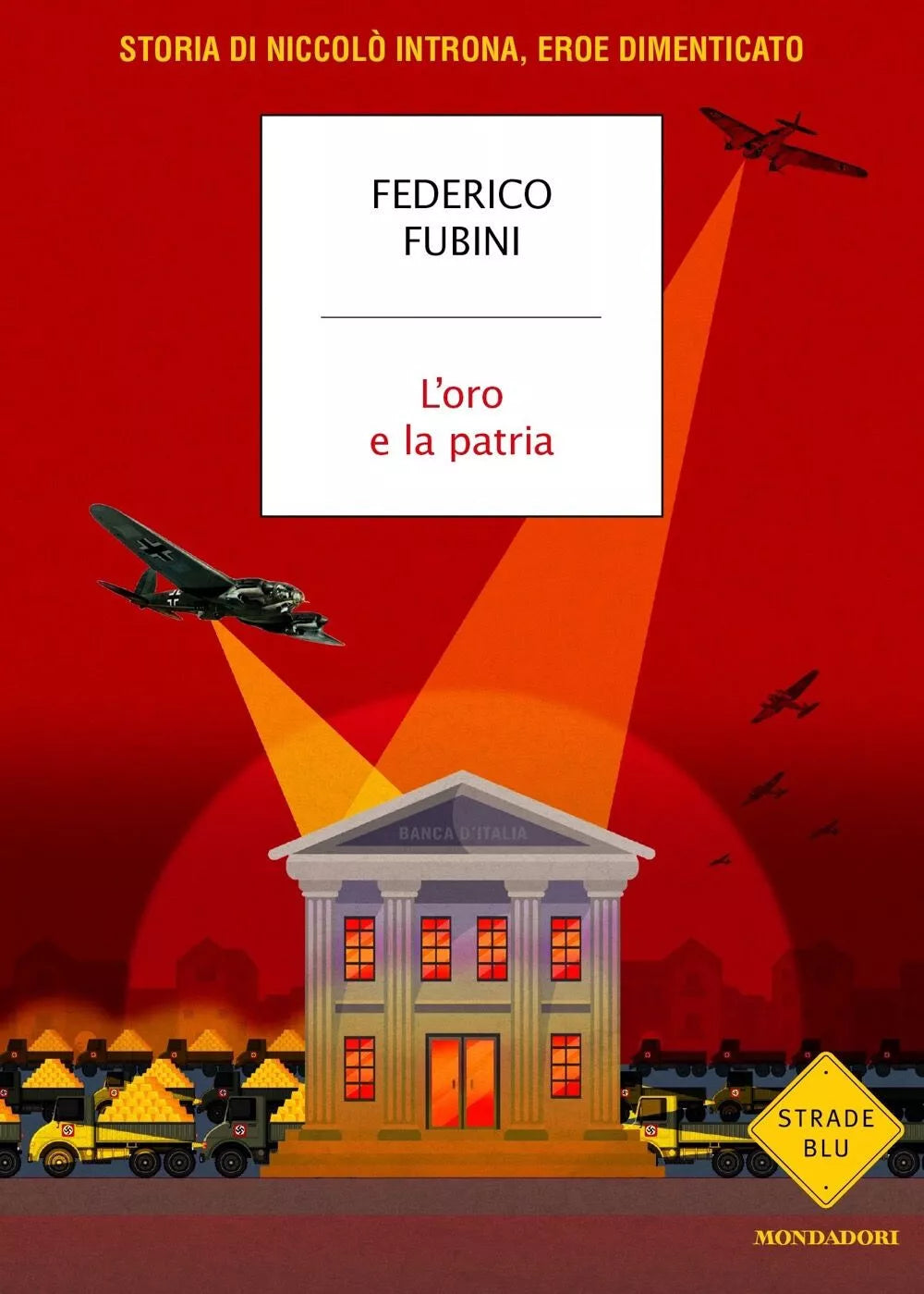 L'ORO E LA PATRIA Storia di Niccolò Introna, eroe dimenticato