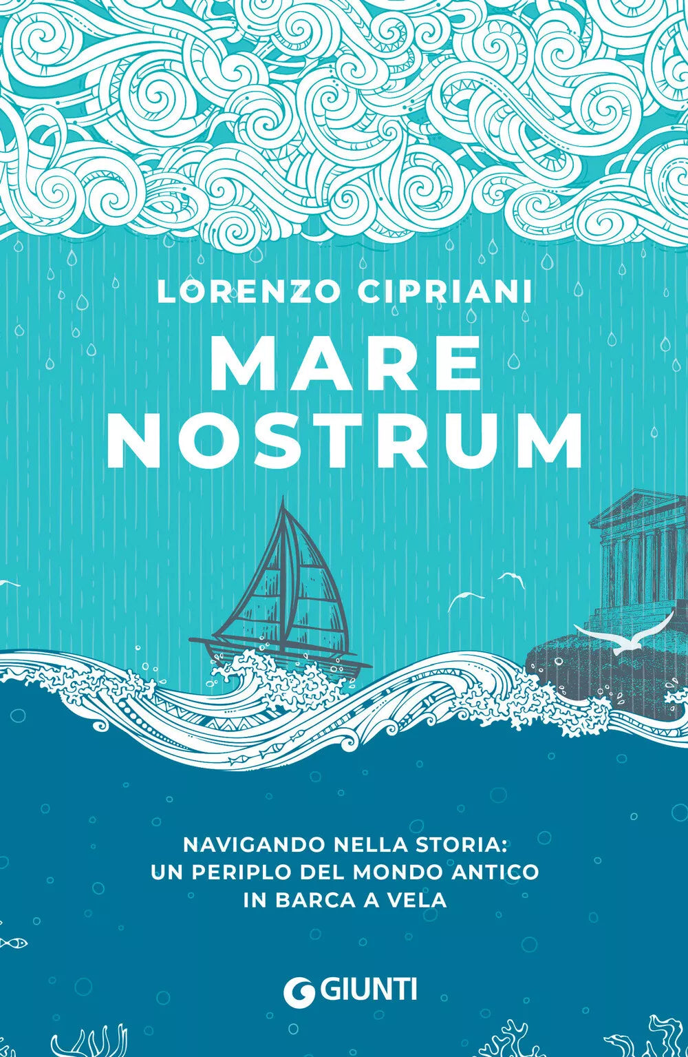 MARE NOSTRUM Navigando nella storia: un periplo del mondo antico in barca a vela