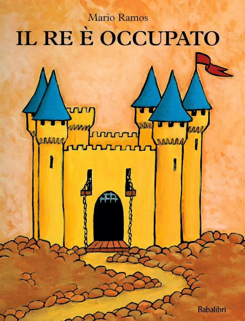 IL RE E' OCCUPATO Ediz. illustrata