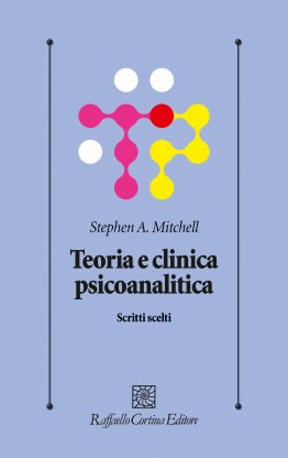 TEORIA E CLINICA PSICOANALITICA Scritti scelti