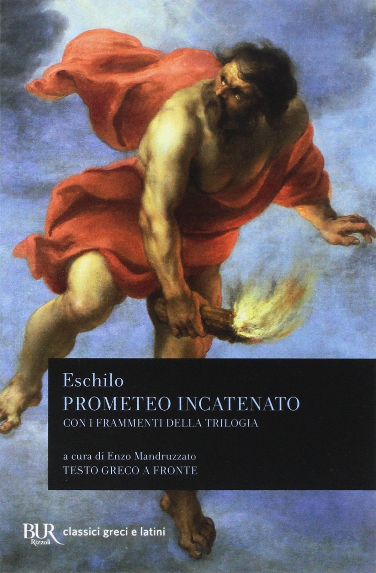 PROMETEO INCATENATO. CON I FRAMMENTI DELLA TRILOGIA. TESTO GRECO A FRONTE