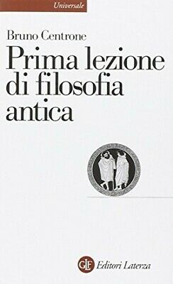 PRIMA LEZIONE DI FILOSOFIA ANTICA