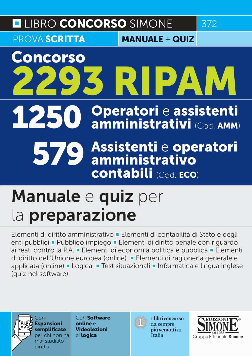 CONCORSO 2293 RIPAM DI CUI 1250 OPERATORI E ASSISTENTI AMMINISTRATIVI E 579 ASSISTENTI E OPERATORI AMMINISTRATIVO CONTABILI. MANUALE + QUIZ