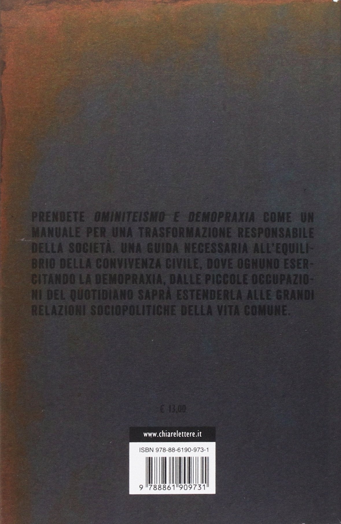 OMINITEISMO E DEMOPRAXIA. MANIFESTO PER UNA RIGENERAZIONE DELLA SOCIETÀ