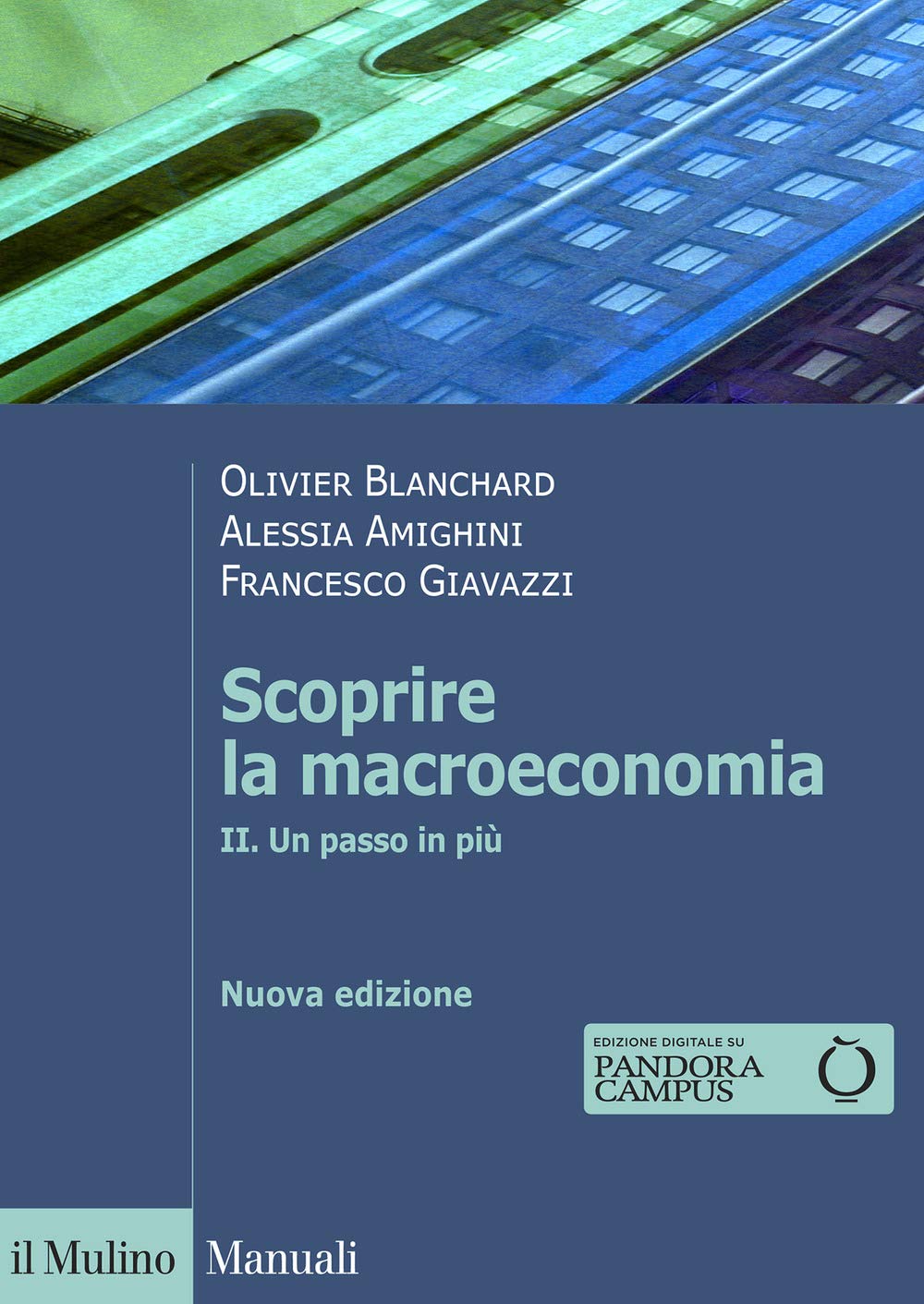 SCOPRIRE LA MACROECONOMIA. VOL 2: UN PASSO IN PIU