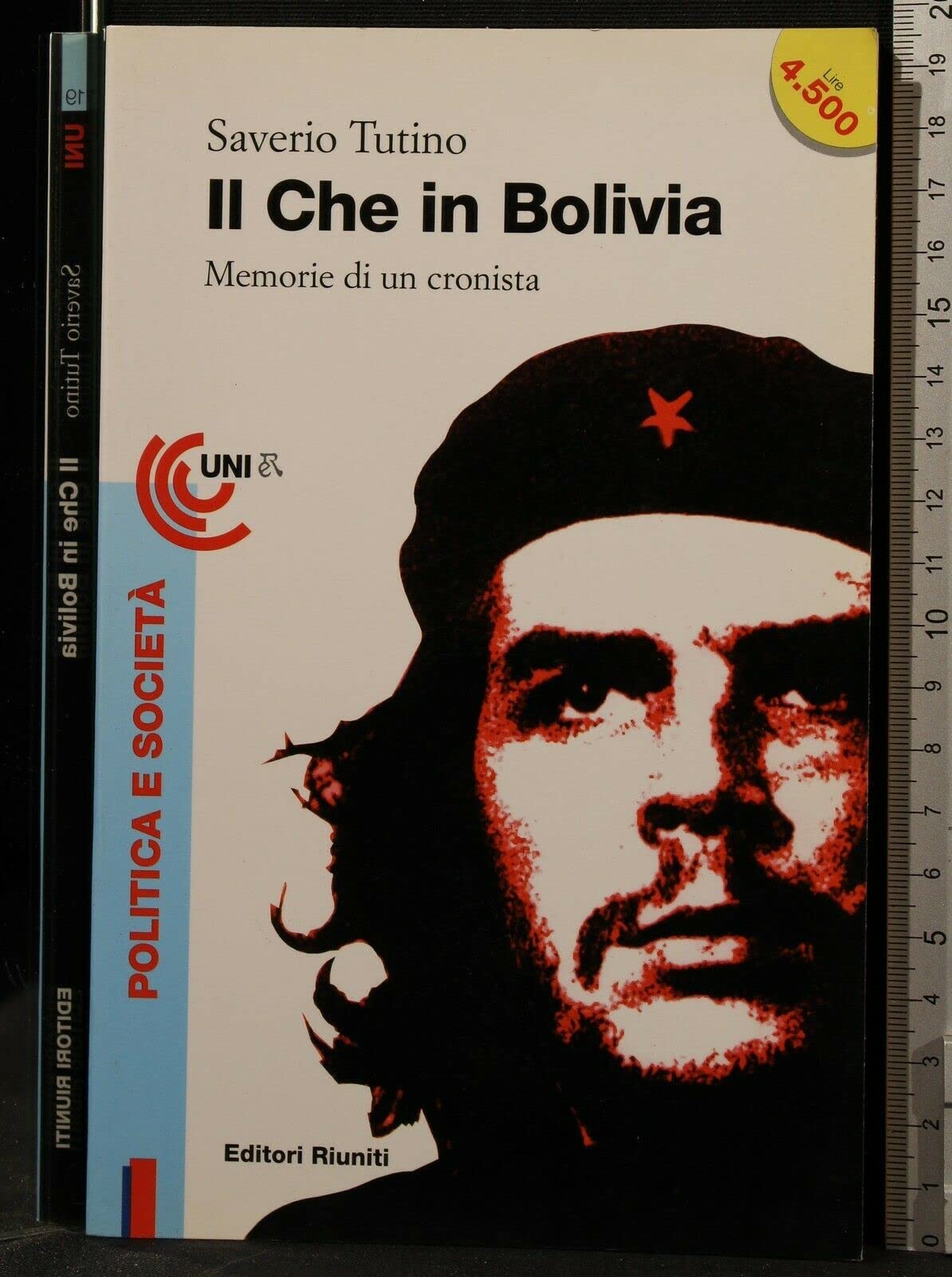 IL CHE IN BOLIVIA. MEMORIE DI UN CRONISTA