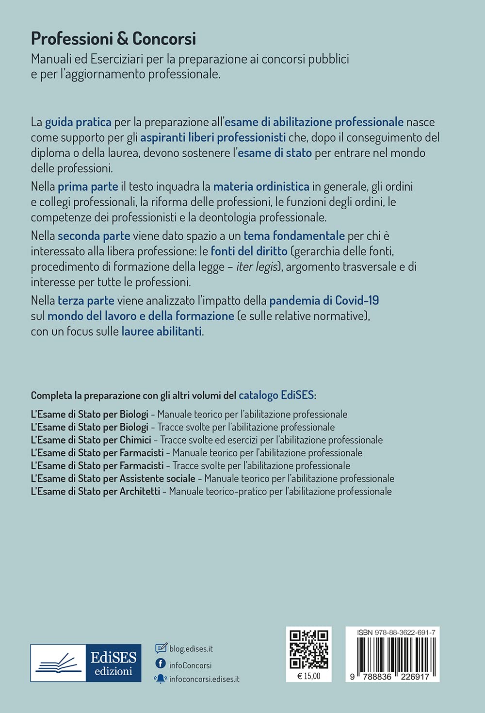 ESAME DI ABILITAZIONE PROFESSIONALE. DISCIPLINA ORDINISTICA E LAUREA ABILITANTE.