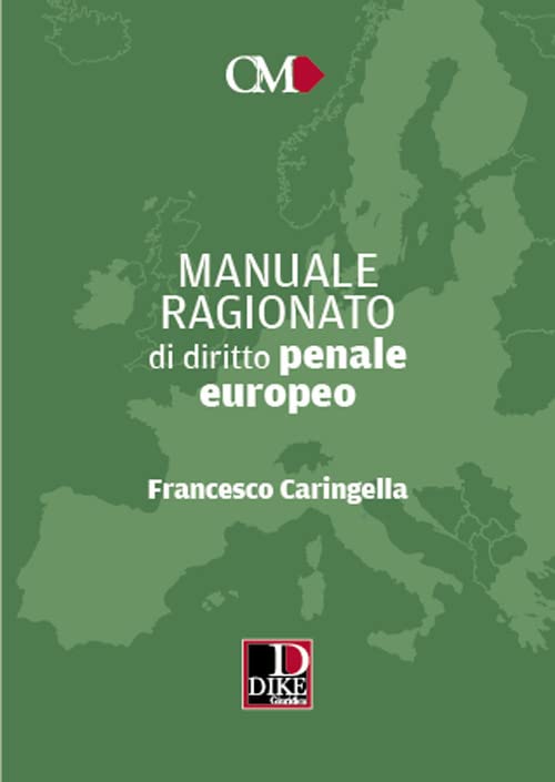 MANUALE RAGIONATO DI DIRITTO PENALE EUROPEO