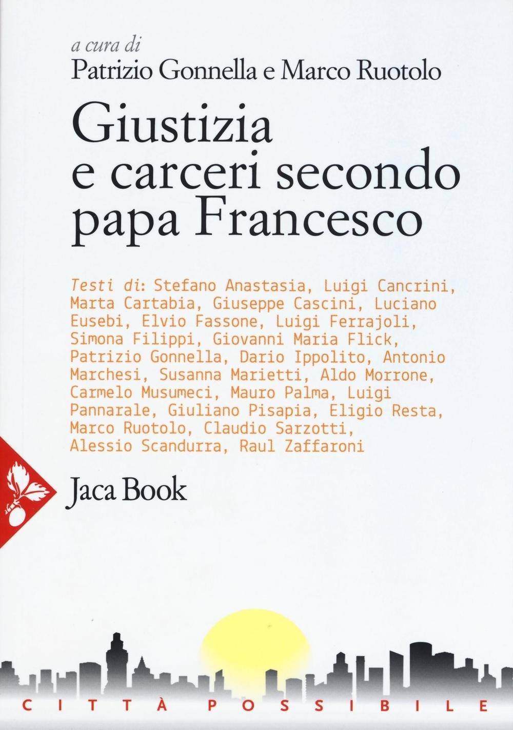 GIUSTIZIA E CARCERI SECONDO PAPA FRANCESCO