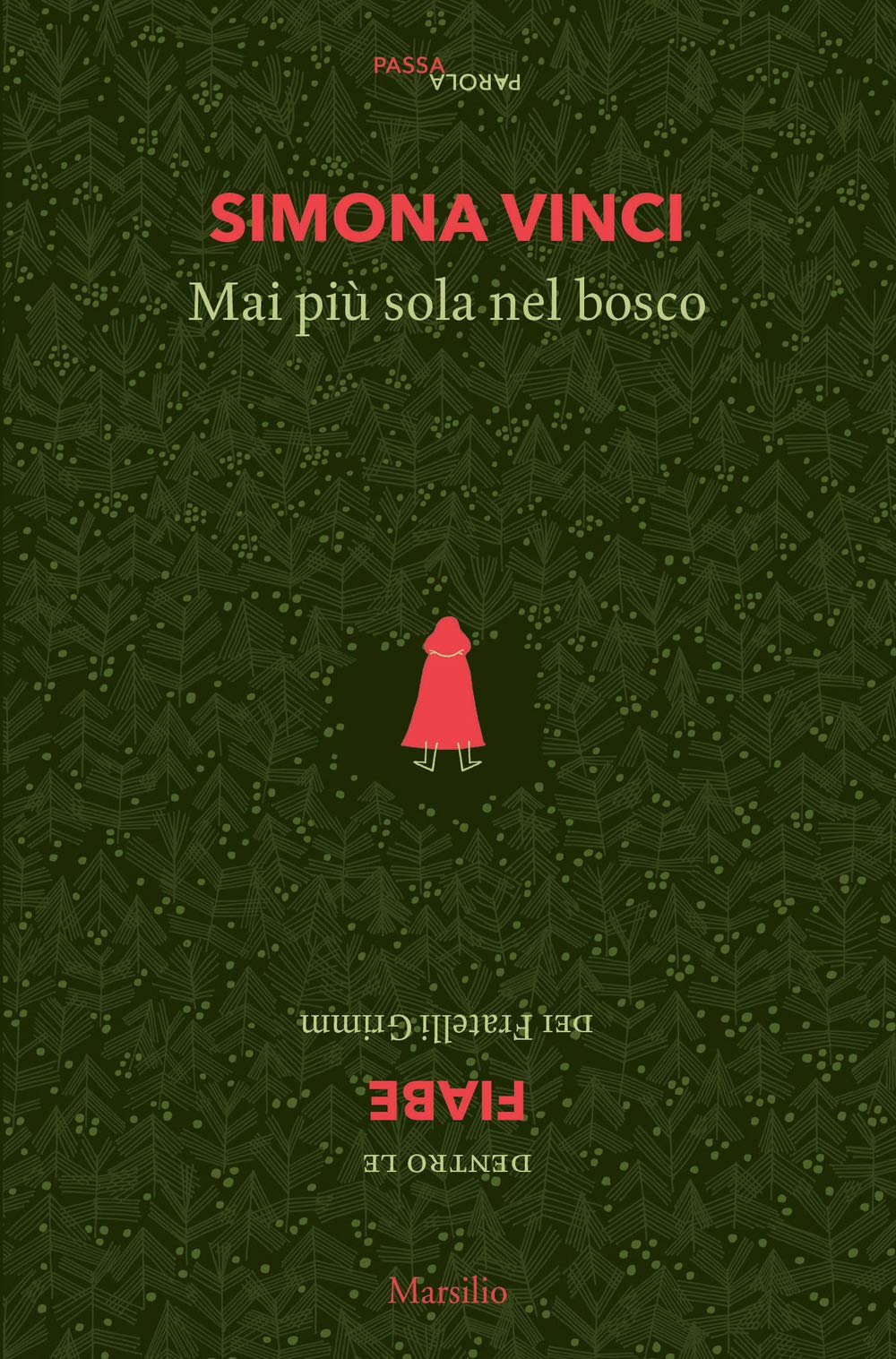 MAI PIÙ SOLA NEL BOSCO