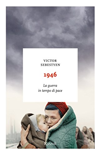 1946. LA GUERRA IN TEMPO DI PACE