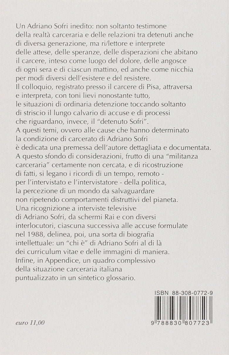 UN VESTITO DI CENERE. A COLLOQUIO CON ADRIANO SOFRI NEL CARCERE DI PISA