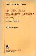 HISTORIA DE LA GRAMATICA ESPAÑOLA