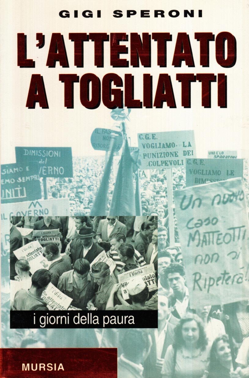 L'ATTENTATO A TOGLIATTI