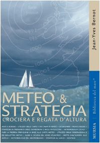 METEO & STRATEGIA. CROCIERA E REGATA D'ALTURA