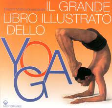 Il grande libro illustrato dello yoga. ediz. illustrata