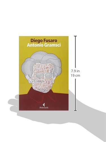 ANTONIO GRAMSCI. La passione di essere nel mondo.