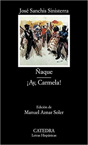 ÑAQUE, AY, CARMELA !
