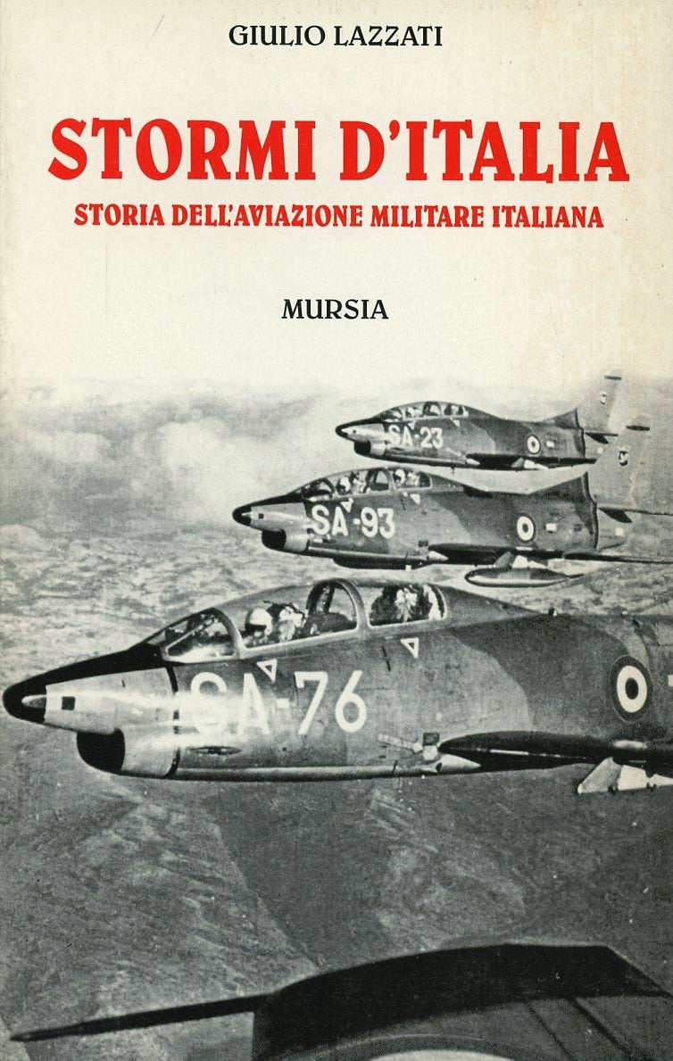STORMI D'ITALIA. STORIA DELL'AVIAZIONE MILITARE ITALIANA