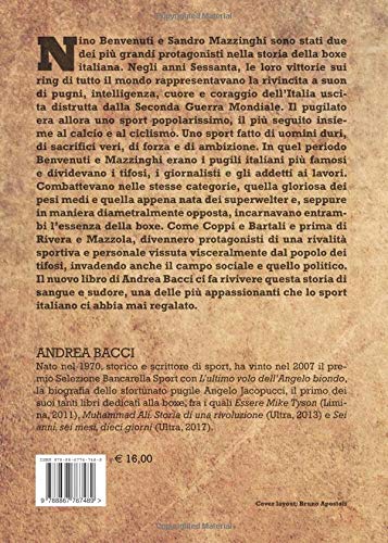 I DUE NEMICI. NINO BENVENUTI E SANDRO MAZZINGHI, LA SFIDA INFINITA