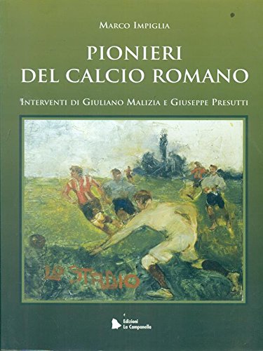 PIONIERI DEL CALCIO ROMANO