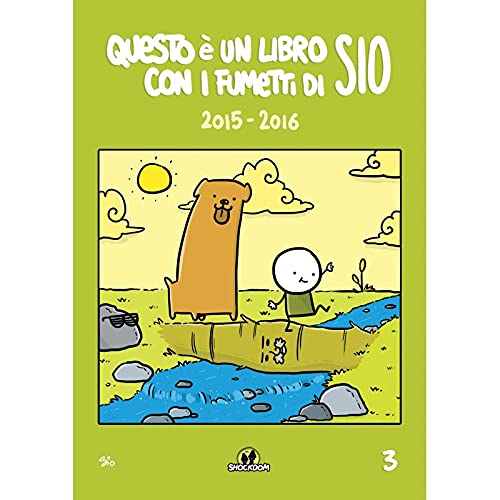 QUESTO È UN LIBRO CON I FUMETTI DI SIO (2015-2016). VOL. 3