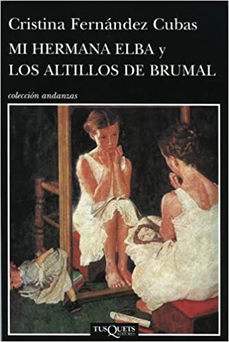 MI HERMANA ELBA Y LOS ALTILLOSDE BRUMAL