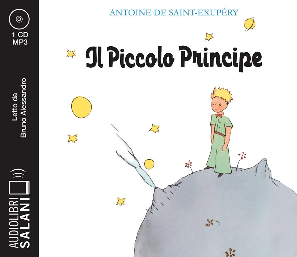 IL PICCOLO PRINCIPE LETTO DA BRUNO ALESSANDRO. AUDIOLIBRO. CD AUDIO FORMATO MP3