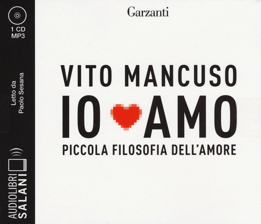 IO AMO. PICCOLA FILOSOFIA DELL'AMORE LETTO DA PAOLO SESANA. AUDIOLIBRO. CD AUDIO FORMATO MP3
