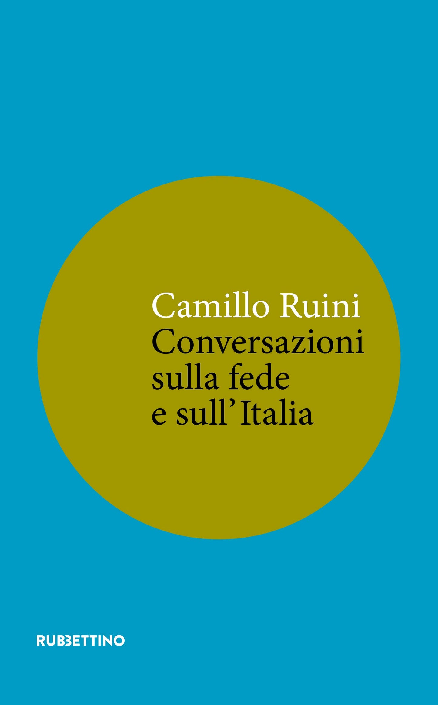 CONVERSAZIONI SULLA FEDE E SULL'ITALIA
