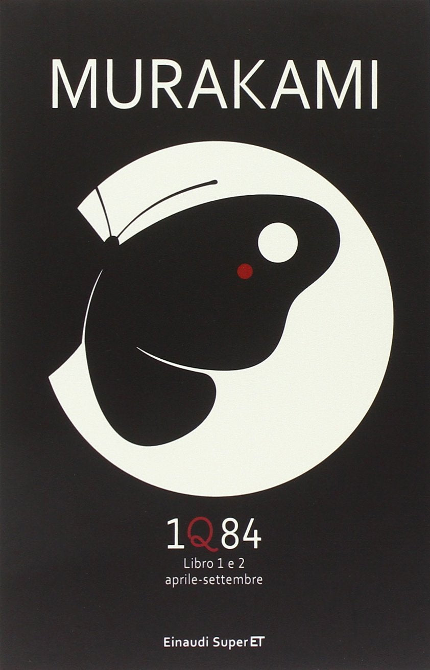1Q84. LIBRO 1 E 2. APRILE-SETTEMBRE