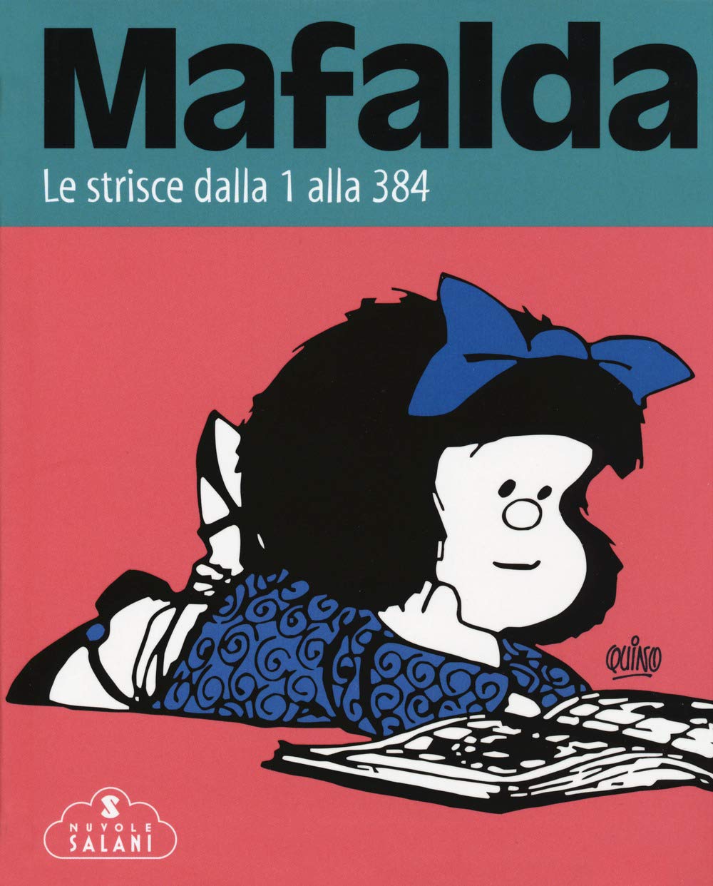MAFALDA. LE STRISCE. VOL.1: DALLA 1 ALLA 384