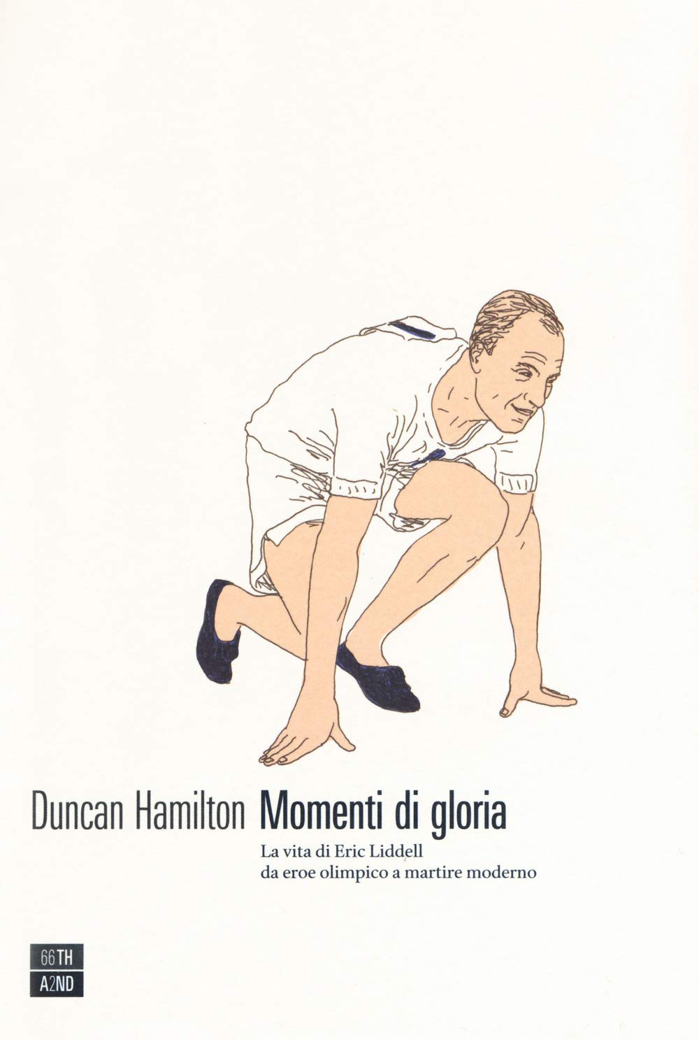 MOMENTI DI GLORIA. LA VITA DI ERIC LIDDELL DA EROE OLIMPICO A MARTIRE MODERNO