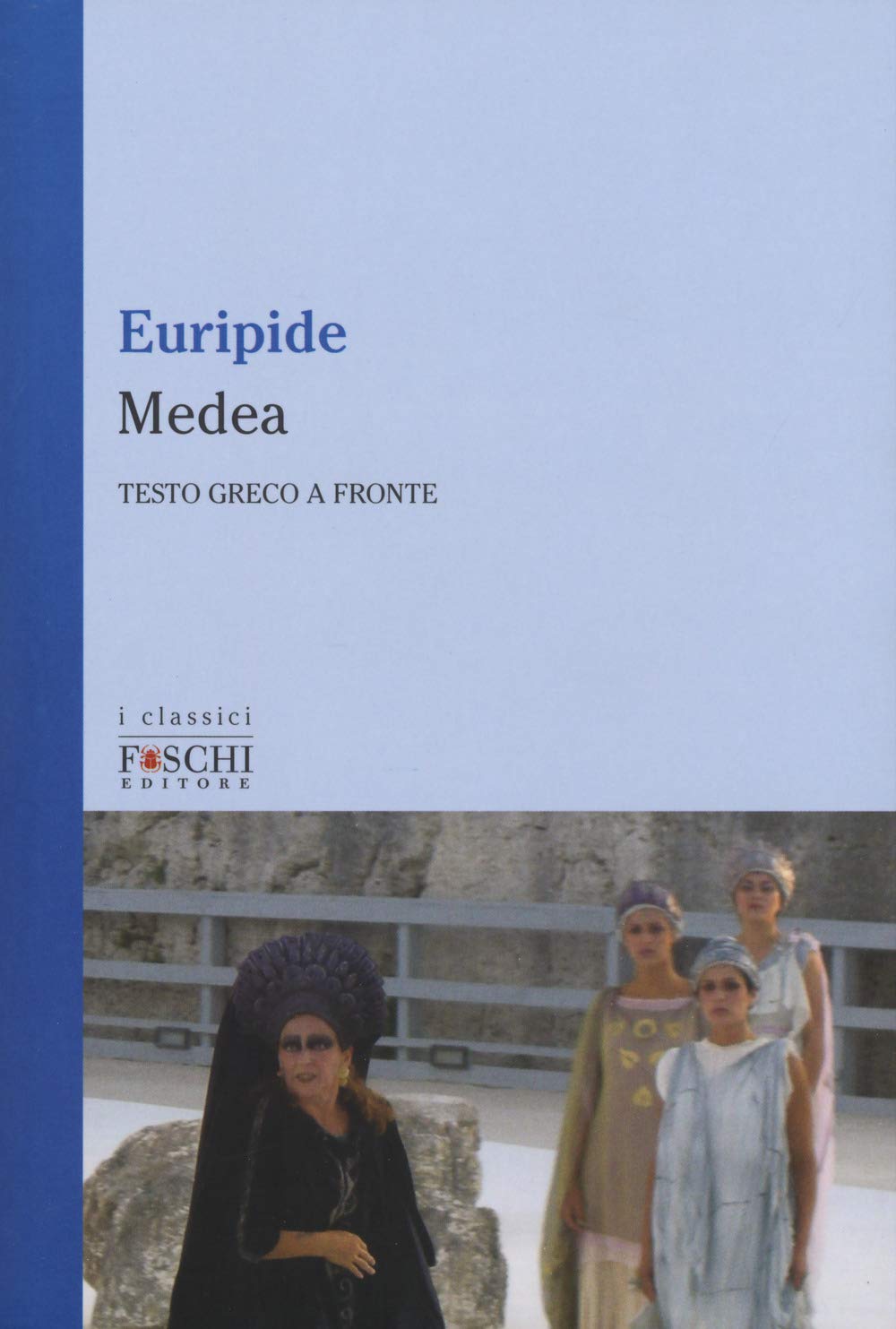 MEDEA. TESTO GRECO A FRONTE