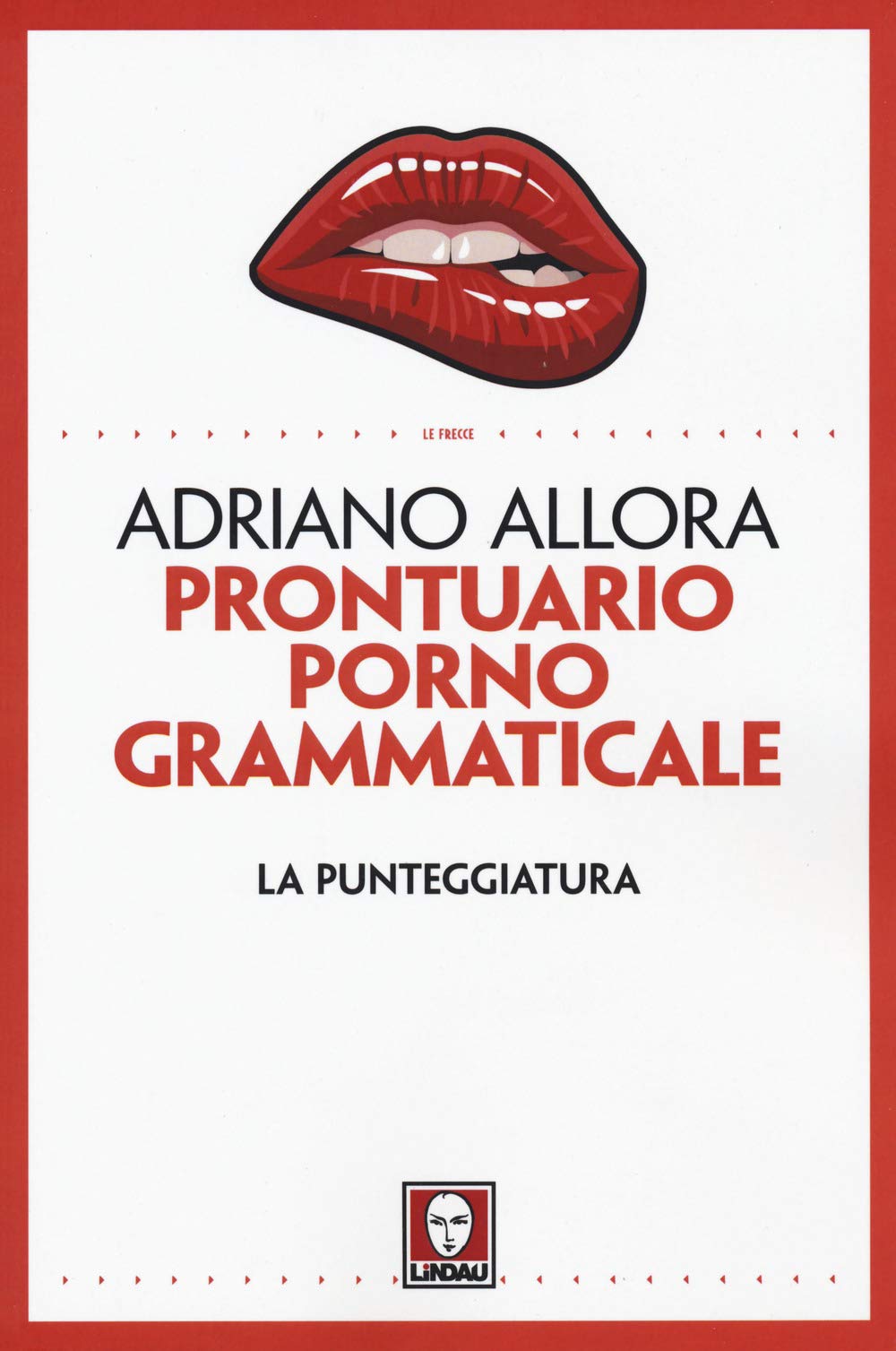 PRONTUARIO PORNOGRAMMATICALE. LA PUNTEGGIATURA