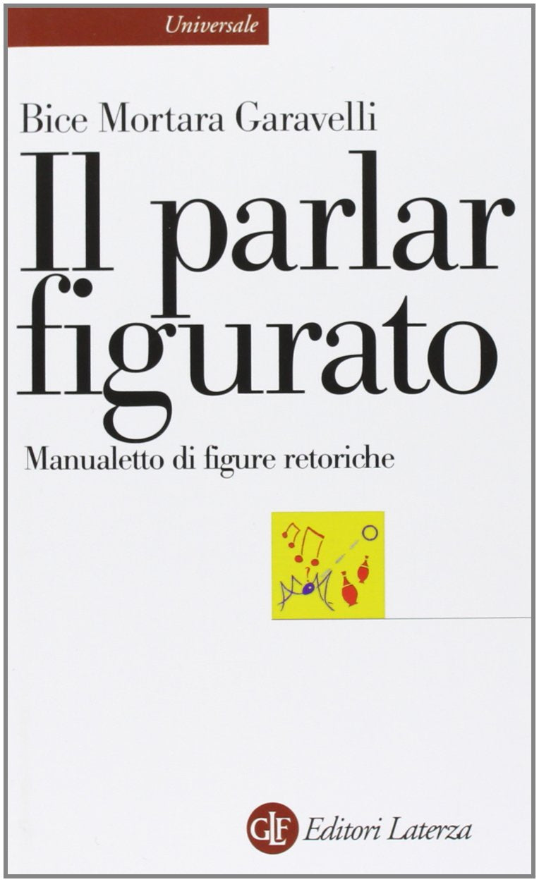 IL PARLAR FIGURATO. Manualetto di figure retoriche
