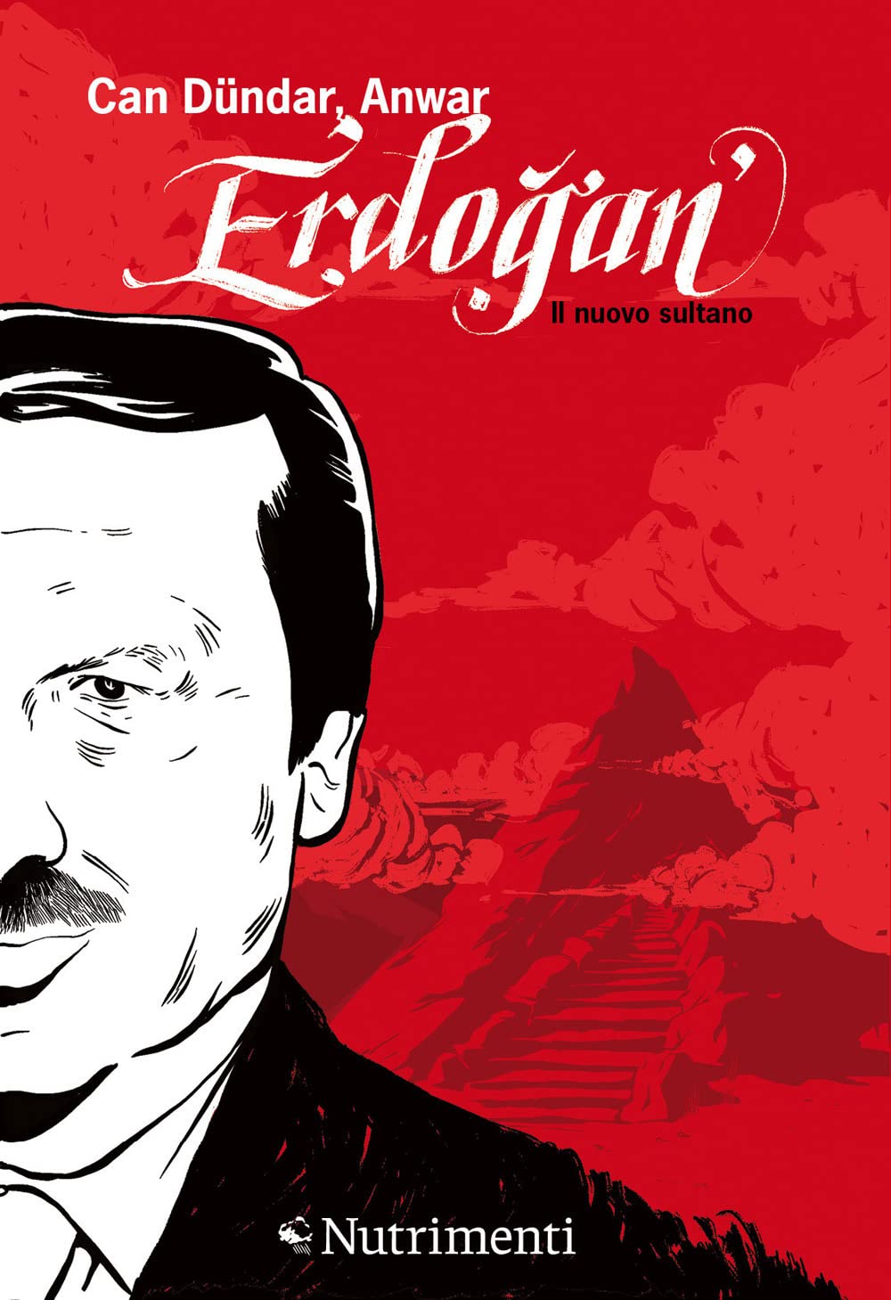 ERDOGAN. IL NUOVO SULTANO
