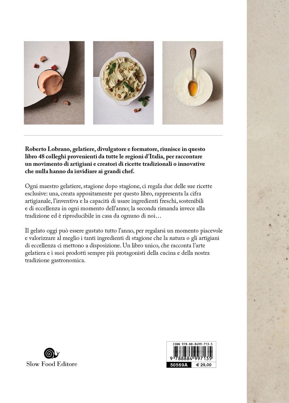 ARTE DEL GELATO. 100 RICETTE PER TUTTO L'ANNO