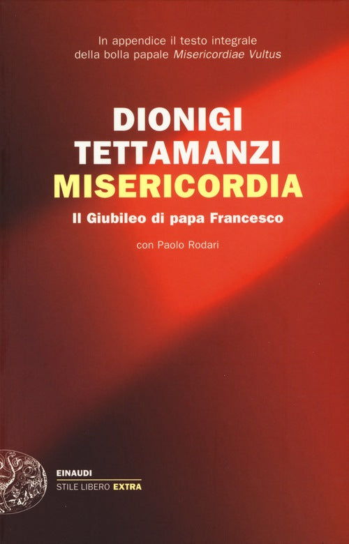MISERICORDIA. IL GIUBILEO DI PAPA FRANCESCO