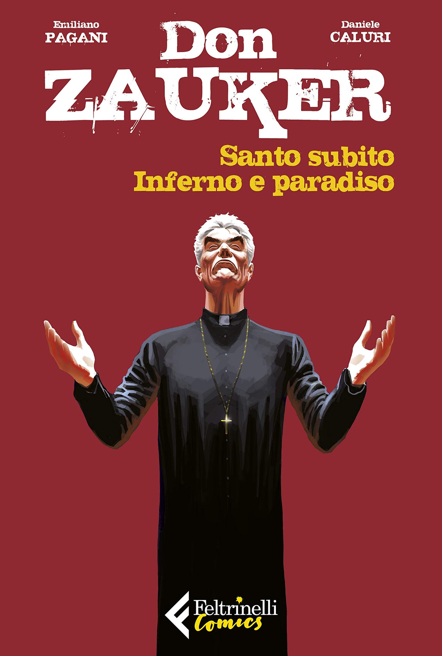 SANTO SUBITO-INFERNO E PARADISO. DON ZAUKER