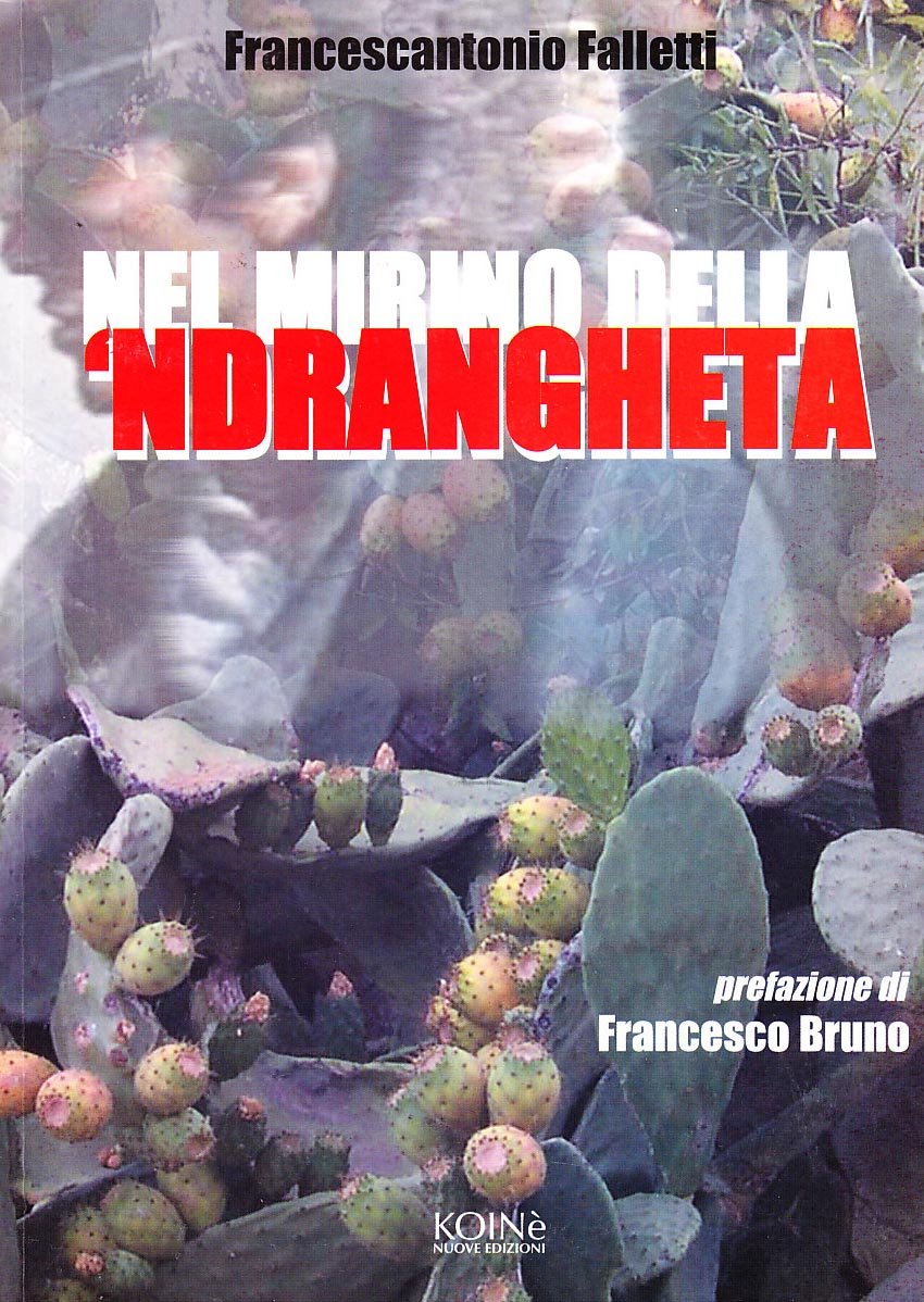 NEL MIRINO DELLA 'NDRANGHETA