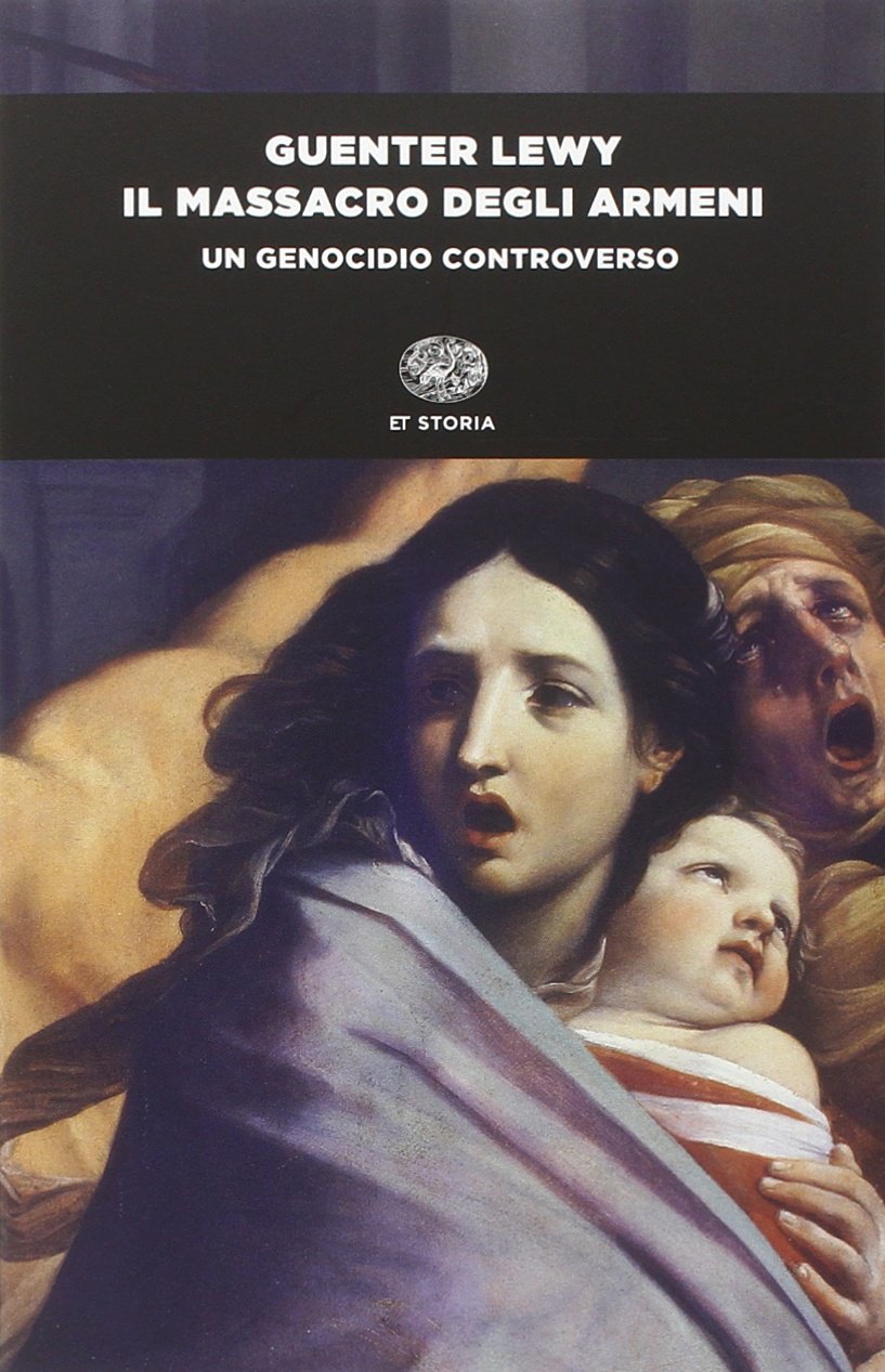 IL MASSACRO DEGLI ARMENI. UN GENOCIDIO CONTROVERSO