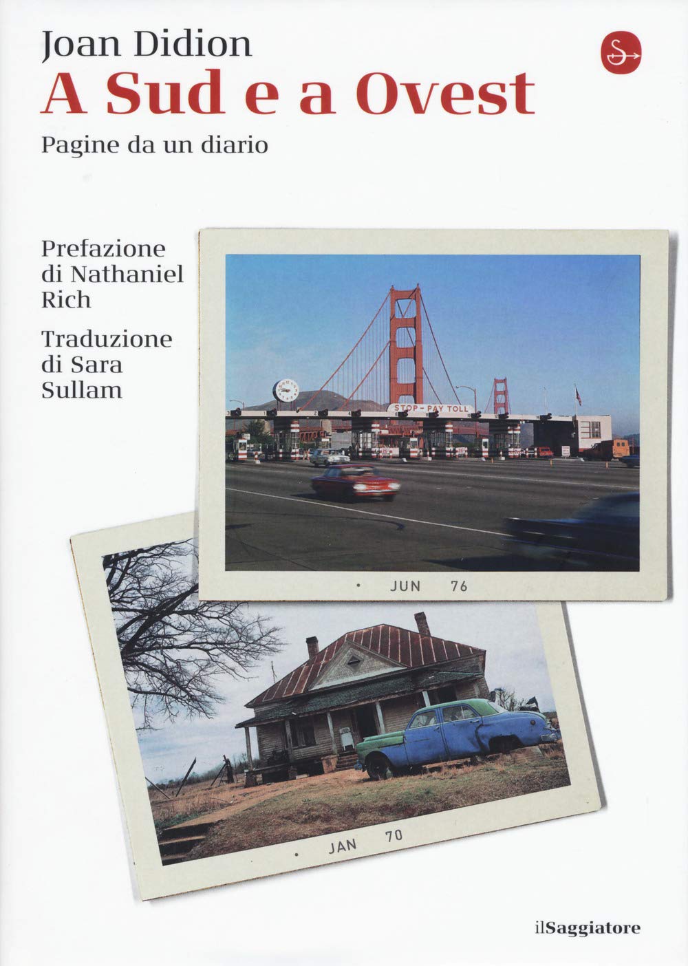 A SUD E A OVEST. PAGINE DA UN DIARIO.