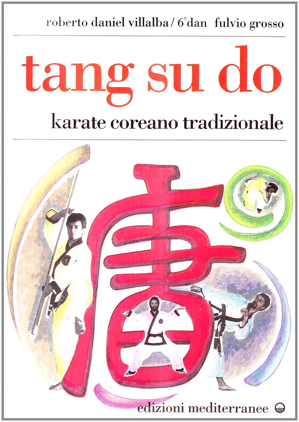 TANG SU DO. VOL. 1