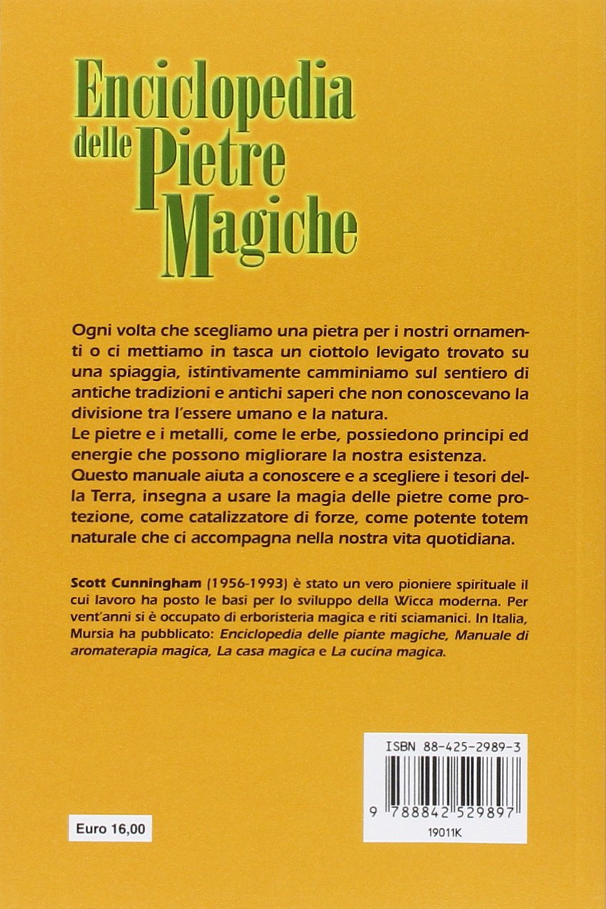 ENCICLOPEDIA DELLE PIETRE MAGICHE. CRISTALLI, PIETRE PREZIOSE, METALLI