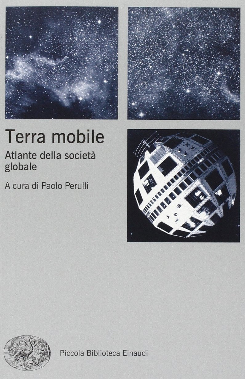 TERRA MOBILE. ATLANTE DELLA SOCIETÀ GLOBALE