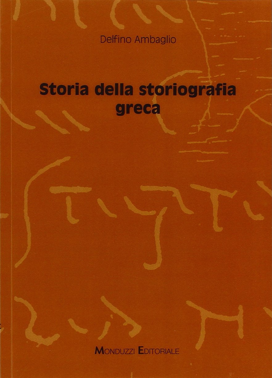 STORIA DELLA STORIOGRAFIA GRECA